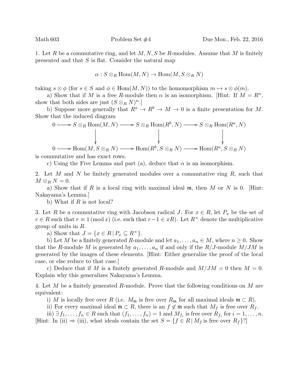 Math 603 Problem Set #4 Due Mon., Feb. 22, 2016 1. Let R Be A