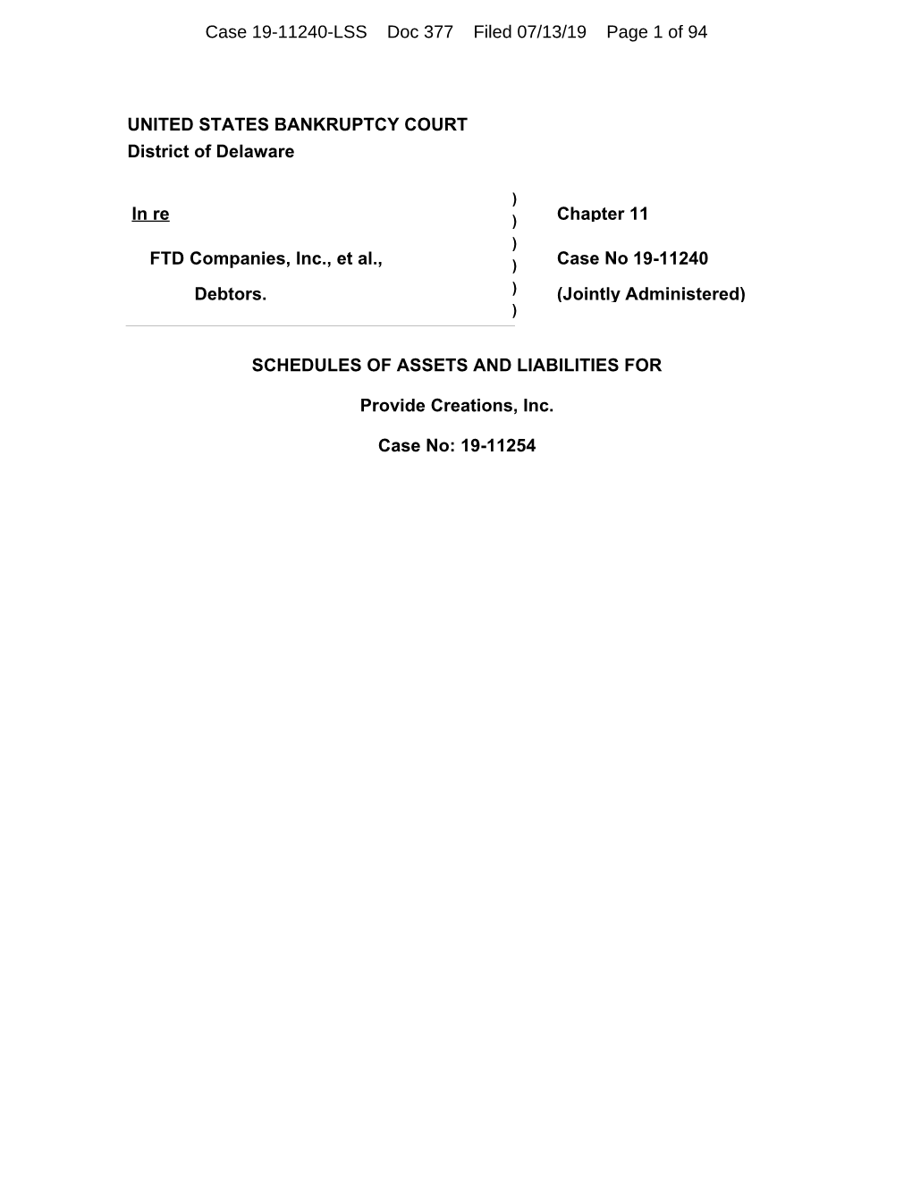 Case 19-11240-LSS Doc 377 Filed 07/13/19 Page 1 of 94