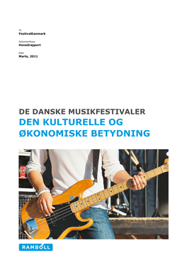 Den Kulturelle Og Økonomiske Betydning De Danske Musikfestivaler Den Kulturelle Og Økonomiske Betydning