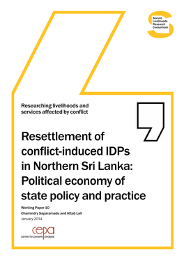 Resettlement of Conflict-Induced Idps in Northern Sri Lanka: Political Economy of State Policy and Practice
