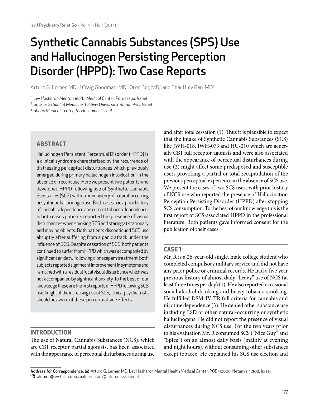 Synthetic Cannabis Substances (SPS) Use and Hallucinogen Persisting Perception Disorder (HPPD): Two Case Reports