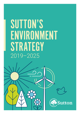 Sutton's Environment Strategy 2019-2025