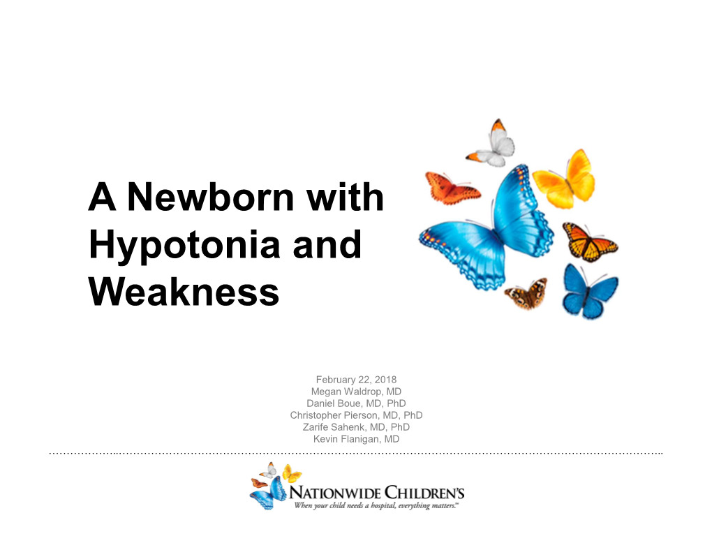 A Newborn with Hypotonia and Weakness