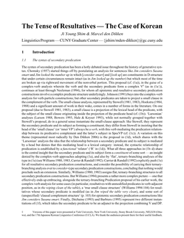 Resultatives — the Case of Korean Ji Young Shim & Marcel Den Dikken Linguistics Program — CUNY Graduate Center — {Jshim/Mden-Dikken}@Gc.Cuny.Edu