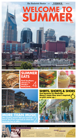 SUMMER EATS Find Southern Classics in Vandy’S Backyard… 4 Shirts, Shorts & Shoes Just Because It’S Nashville, Doesn’T Mean They Aren’T Required, So Pick Some Up… 6