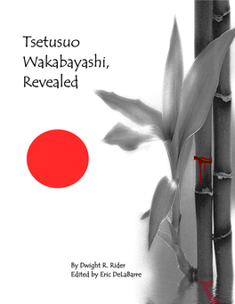 Tsetusuo Wakabayashi, Revealed
