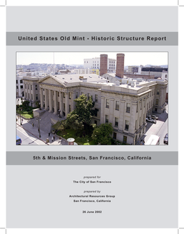 United States Old Mint • Historic Structure Report