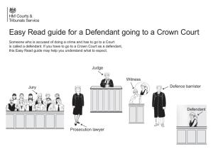 Easy Read Guide for a Defendant Going to a Crown Court