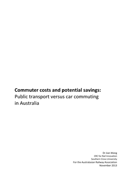 Commuter Costs and Potential Savings: Public Transport Versus Car Commuting in Australia
