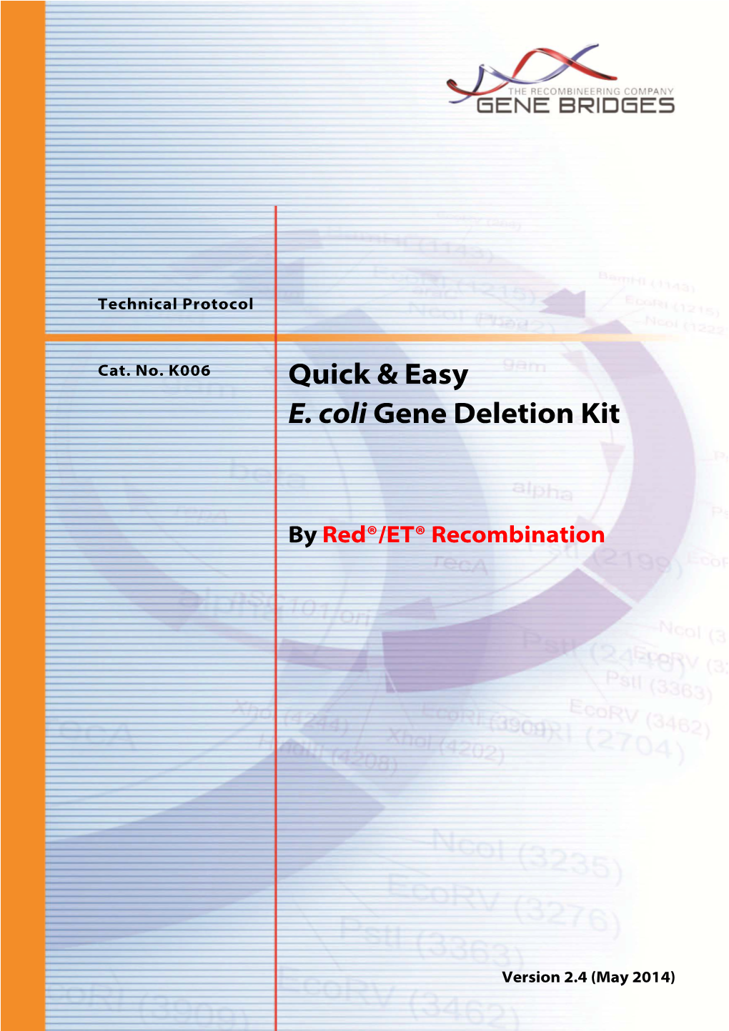 Quick & Easy E. Coli Gene Deletion