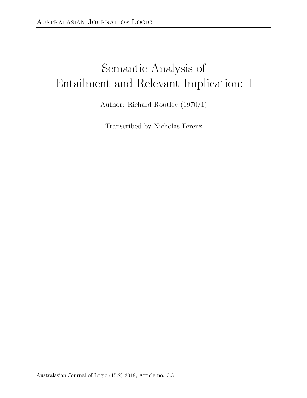 Semantic Analysis of Entailment and Relevant Implication: I