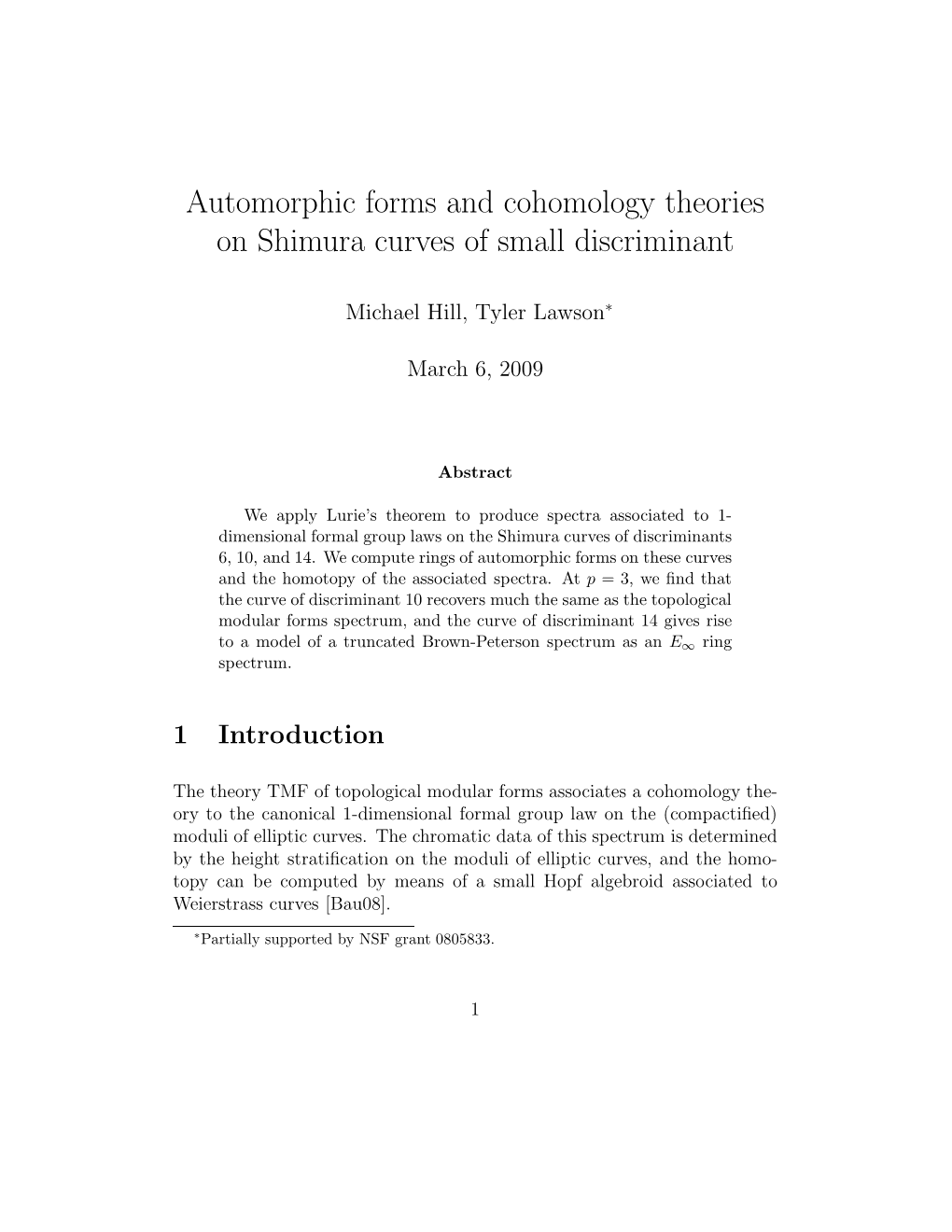 Automorphic Forms and Cohomology Theories on Shimura Curves of Small Discriminant