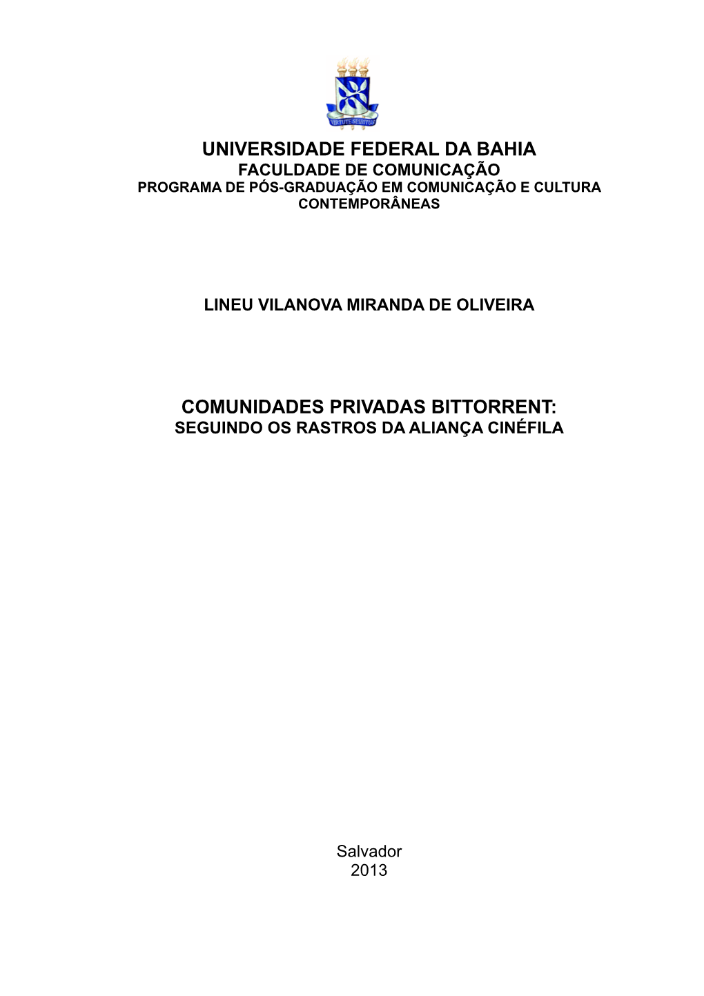 Universidade Federal Da Bahia Comunidades Privadas Bittorrent