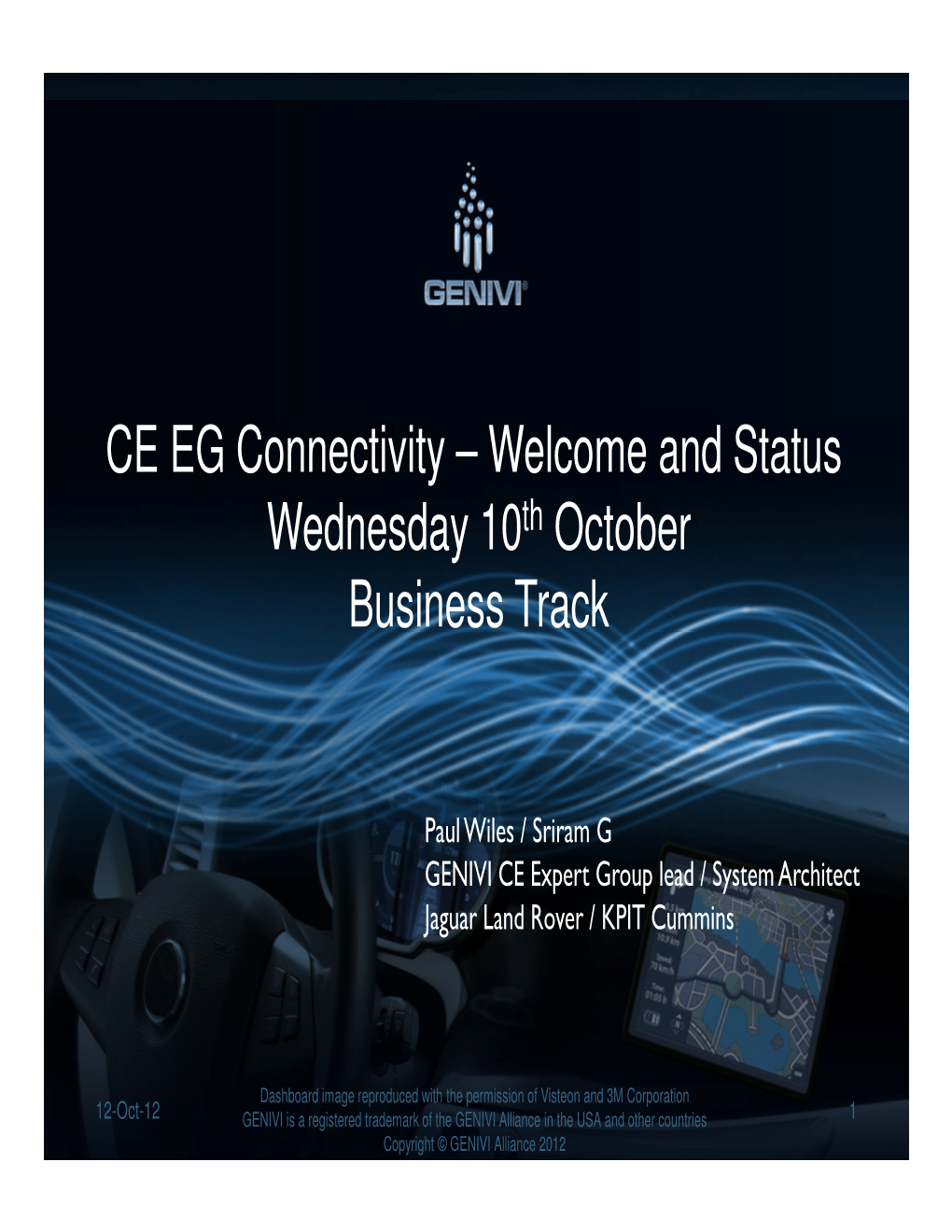CE EG Connectivity – Welcome and Status Wednesday 10Th October