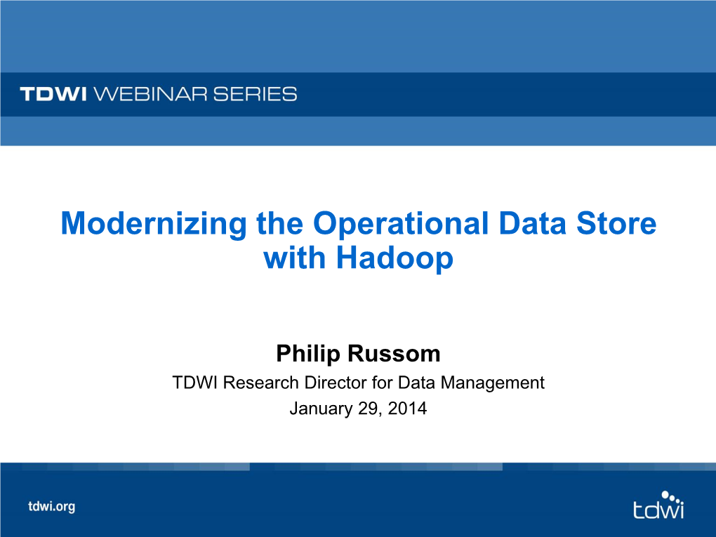 Modernizing the Operational Data Store with Hadoop