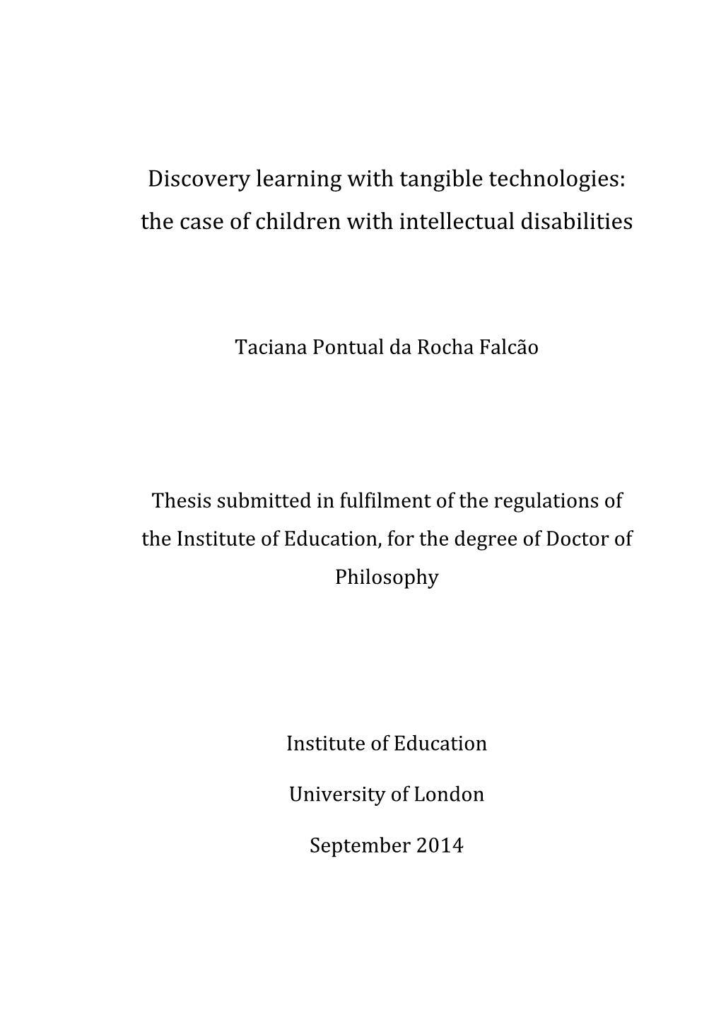 Discovery Learning with Tangible Technologies: the Case of Children with Intellectual Disabilities