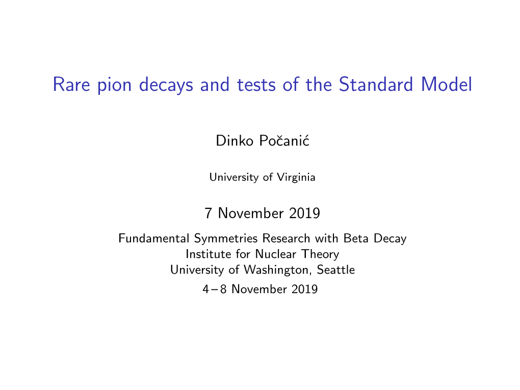 Rare Pion Decays and Tests of the Standard Model