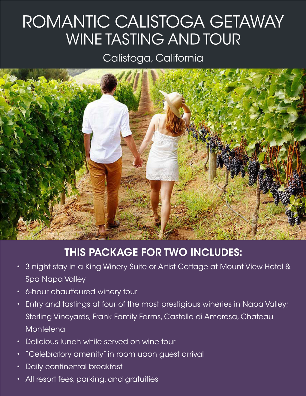 ROMANTIC CALISTOGA GETAWAY WINE TASTING and TOUR Calistoga, California