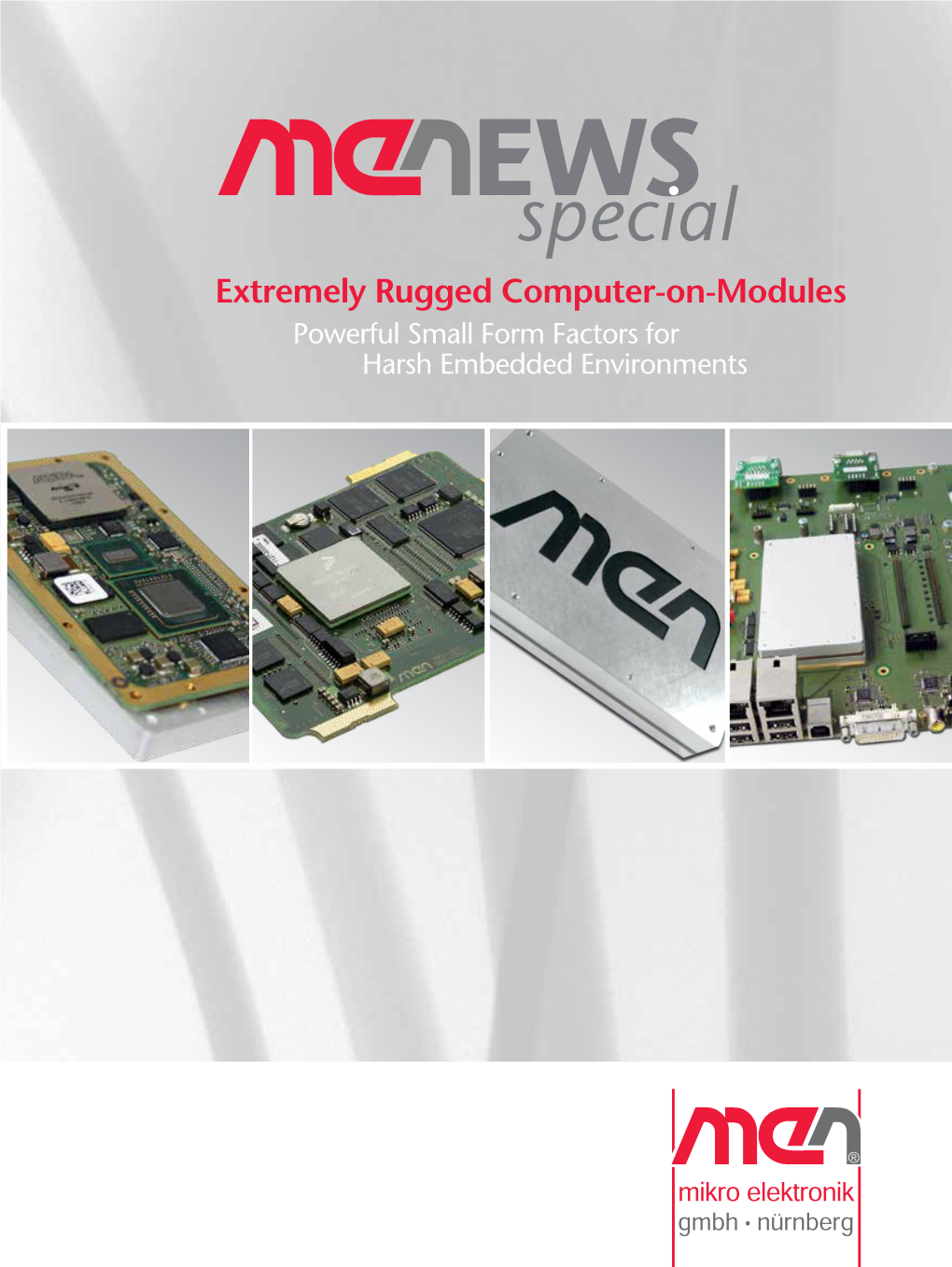 Extremely Rugged Computer-On-Modules Powerful Small Form Factors for Harsh Embedded Environments Computer-On-Modules Powerpc-Based Esmexpress® Modules