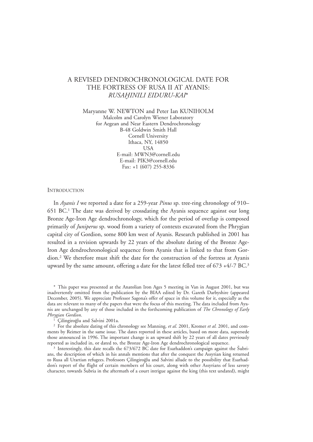 A Revised Dendrochronological Date for the Fortress of Rusa Ii at Ayanis: Rusaîinili Eiduru-Kai*