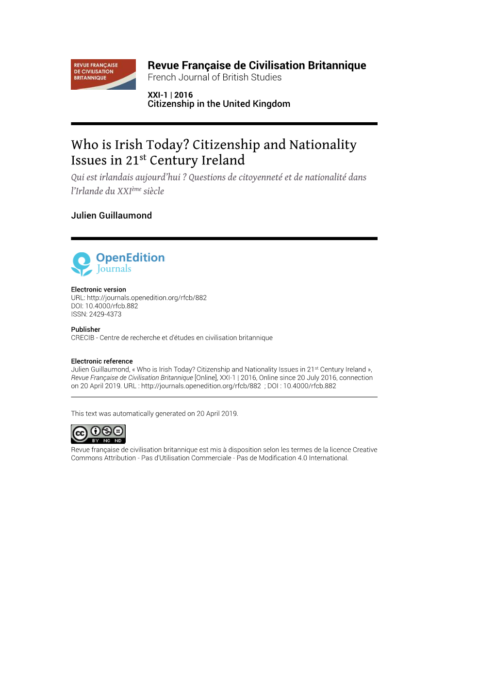 Revue Française De Civilisation Britannique, XXI-1 | 2016 Who Is Irish Today? Citizenship and Nationality Issues in 21St Century Ireland 2