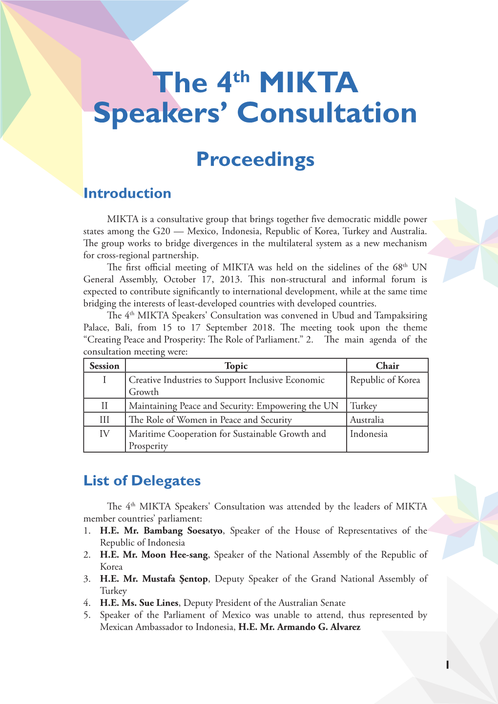 The 4Th MIKTA Speakers' Consultation Was Convened in Ubud and Tampaksiring Palace, Bali, from 15 to 17 September 2018