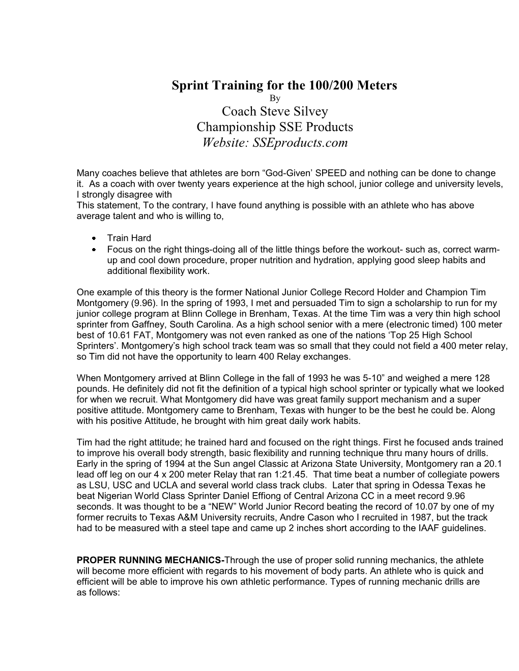 Sprint Training for the 100/200 Meters by Coach Steve Silvey Championship SSE Products Website: Sseproducts.Com