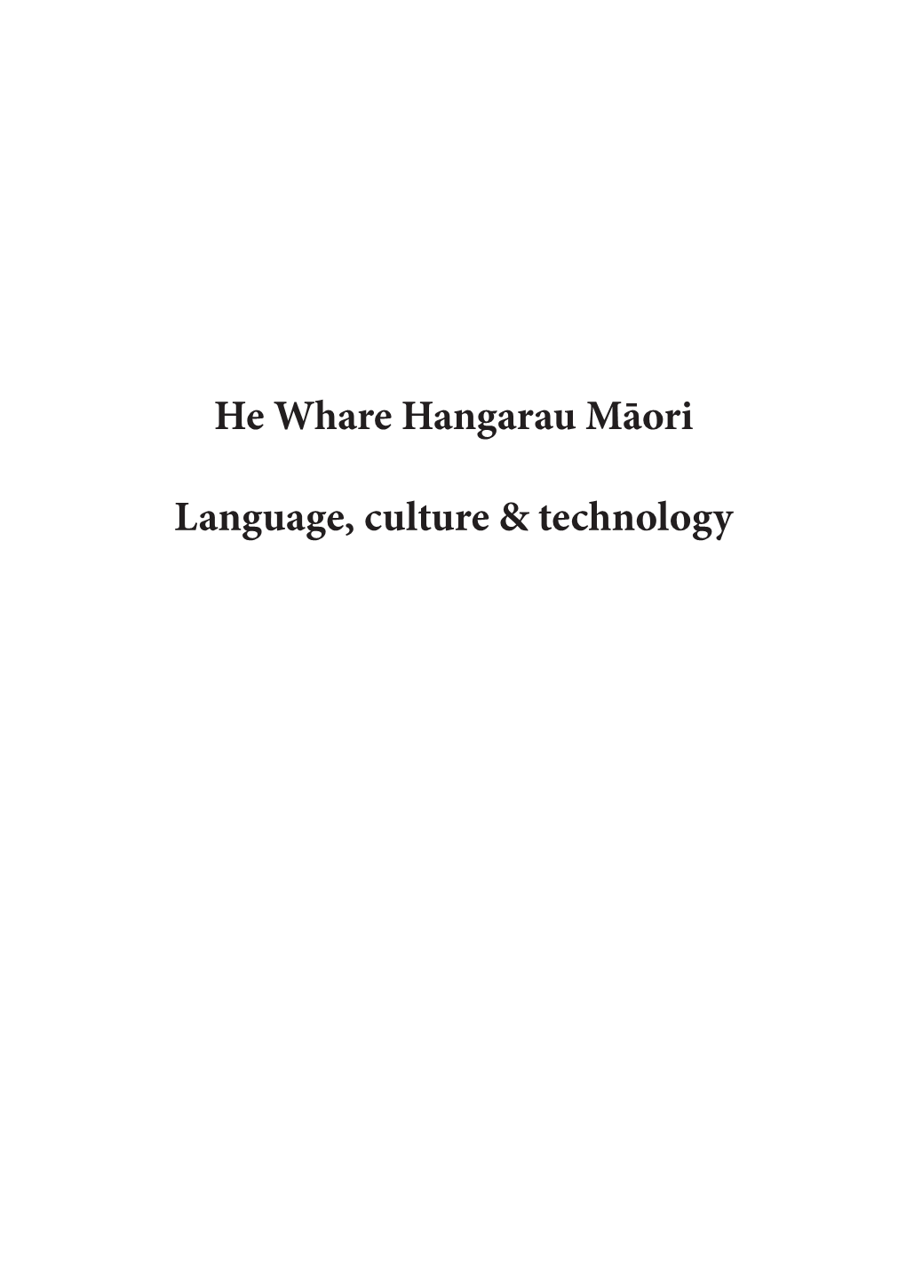 He Whare Hangarau Māori Language, Culture & Technology