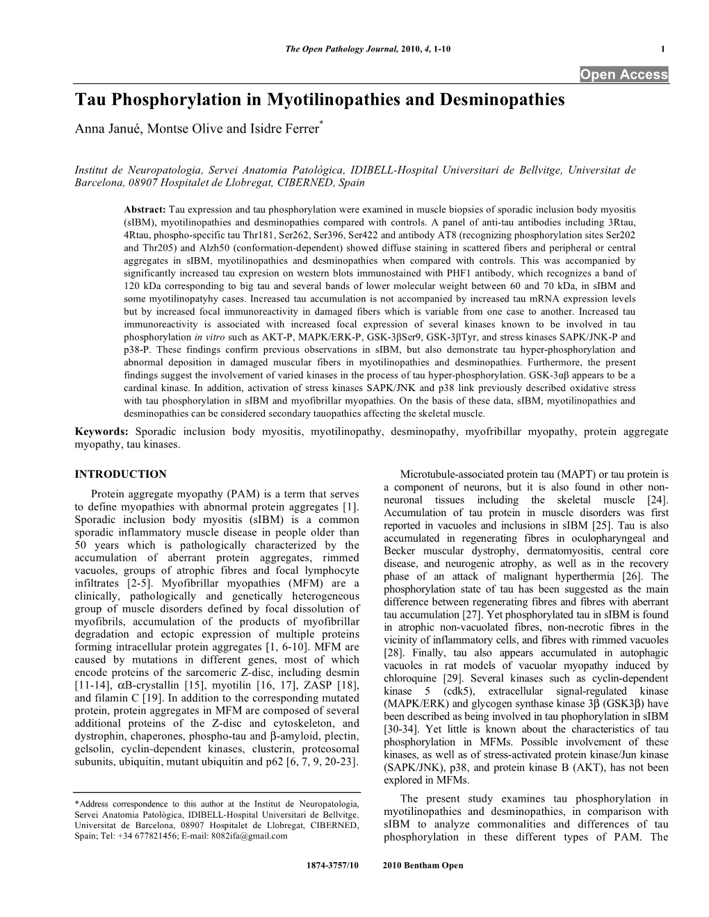 Tau Phosphorylation in Myotilinopathies and Desminopathies Anna Janué, Montse Olive and Isidre Ferrer*