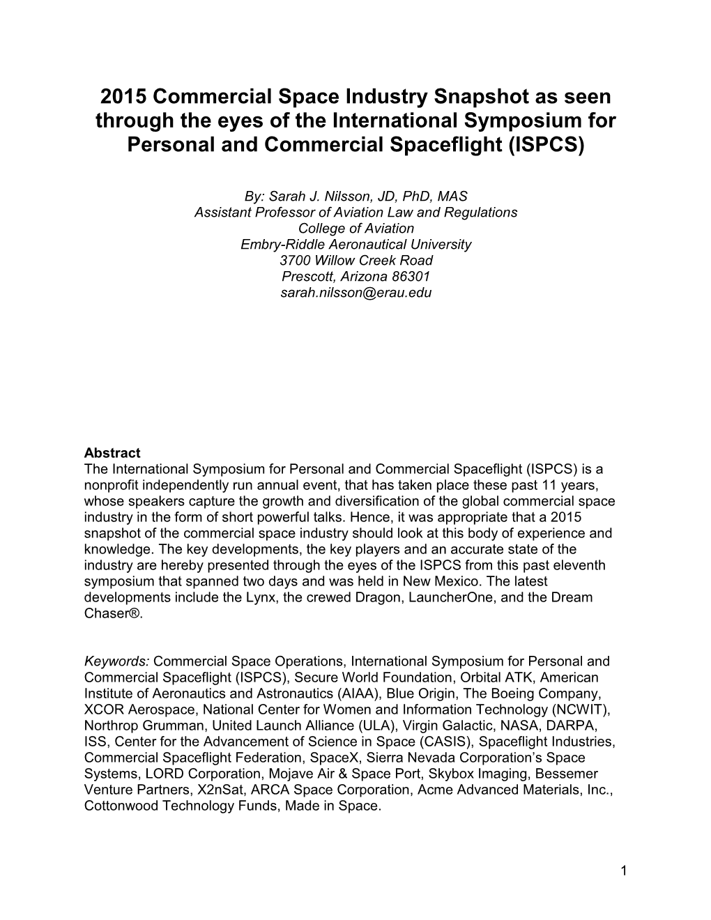 2015 Commercial Space Industry Snapshot As Seen Through the Eyes of the International Symposium for Personal and Commercial Spaceflight (ISPCS)