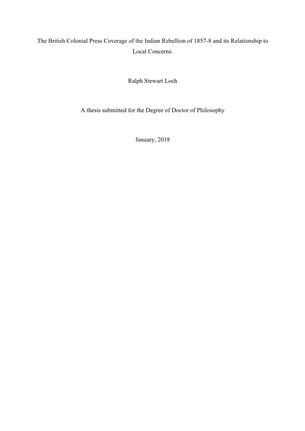 The British Colonial Press Coverage of the Indian Rebellion of 1857-8 and Its Relationship to Local Concerns