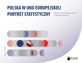 Poland in the European Union. a Statistical Portrait”