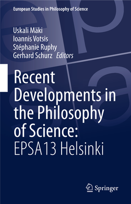 Recent Developments in the Philosophy of Science: EPSA13 Helsinki European Studies in Philosophy of Science