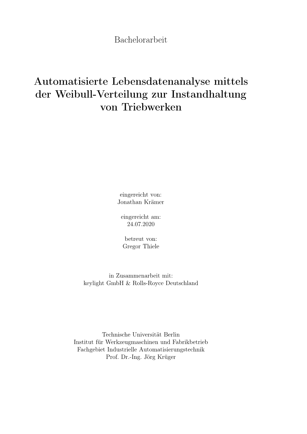 Automatisierte Lebendatenanalyse Mittels Der Weibull-Verteilung Zur