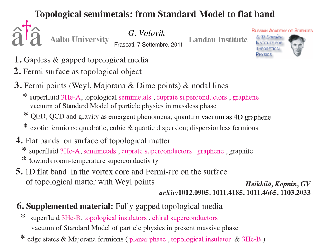 Topological Semimetals: from Standard Model to Flat Band