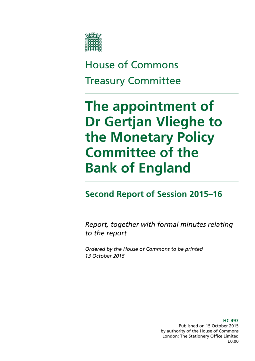 The Appointment of Dr Gertjan Vlieghe to the Monetary Policy Committee of the Bank of England