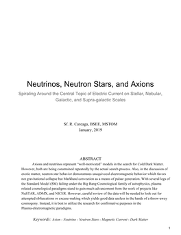 Neutrinos, Neutron Stars, and Axions Spiraling Around the Central Topic of Electric Current on Stellar, Nebular, Galactic, and Supra-Galactic Scales
