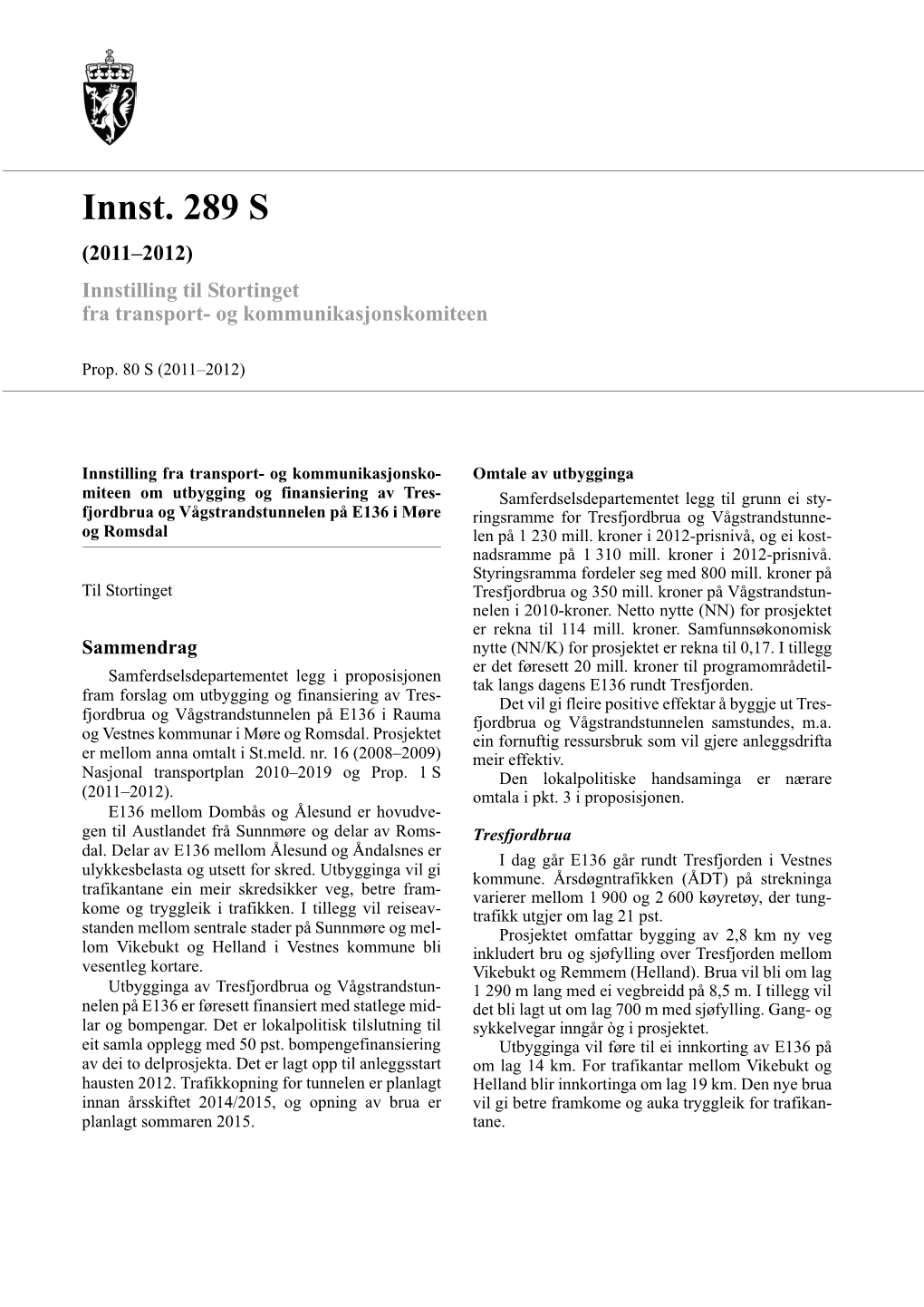 Innst. 289 S (2011–2012) Innstilling Til Stortinget Fra Transport- Og Kommunikasjonskomiteen