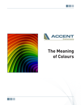 The Meaning of Colours the Meaning of Colours
