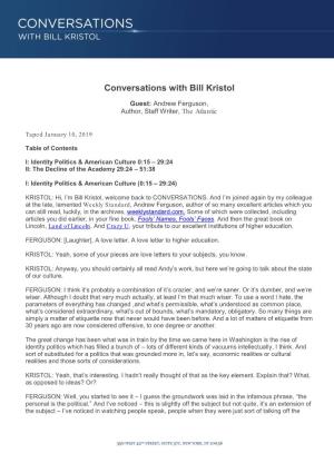 Conversations with Bill Kristol