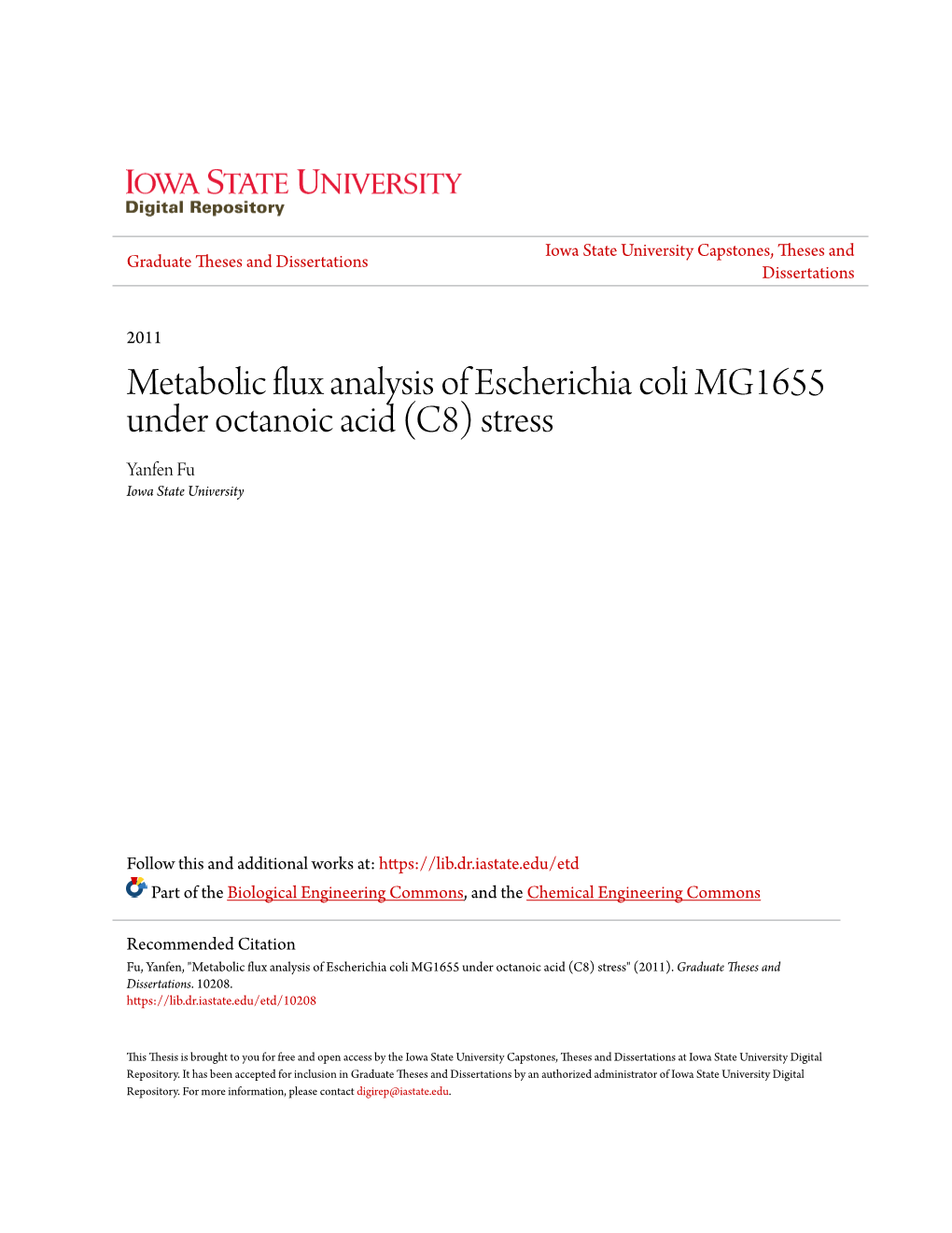 Metabolic Flux Analysis of Escherichia Coli MG1655 Under Octanoic Acid (C8) Stress Yanfen Fu Iowa State University