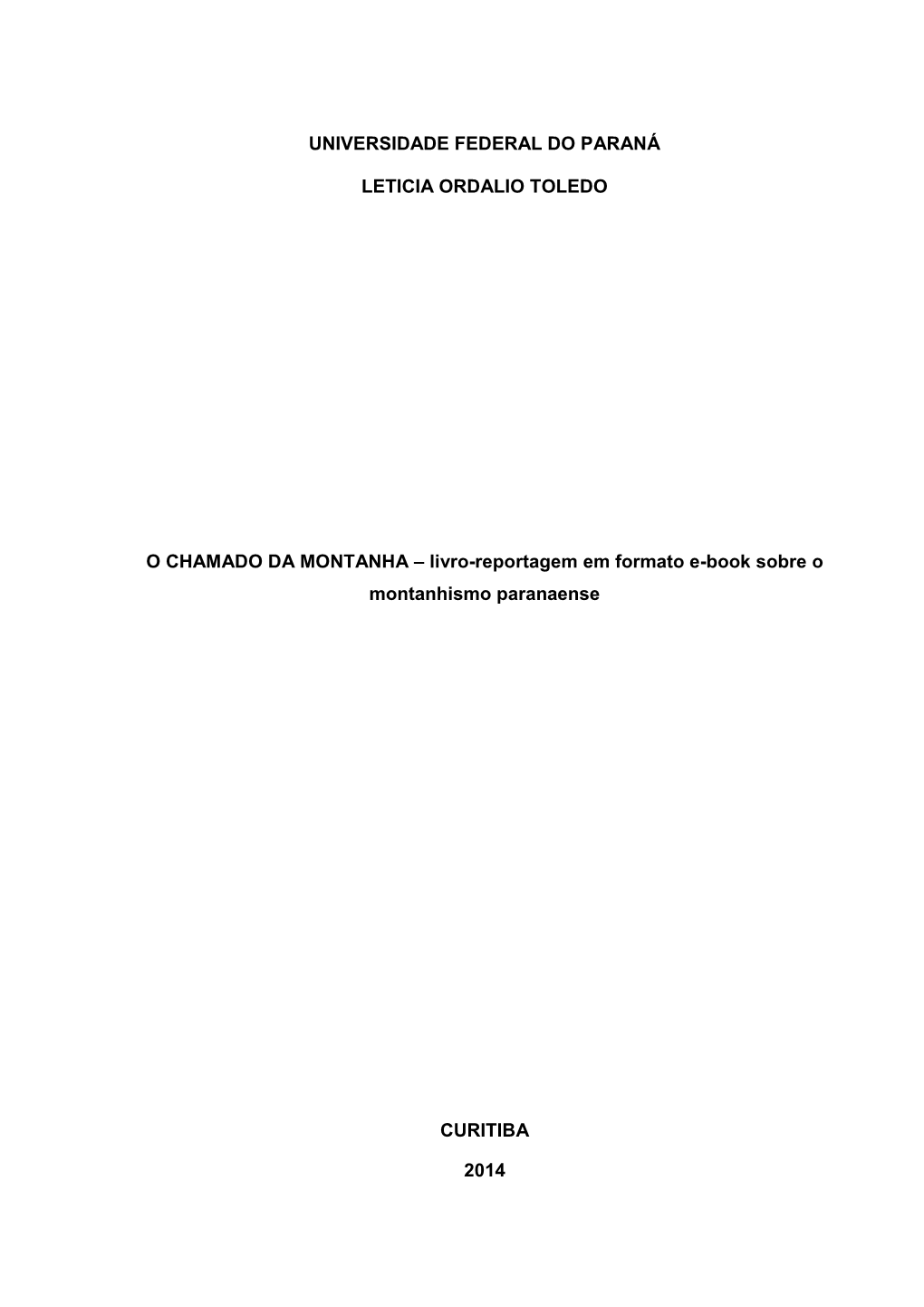 Livro-Reportagem Em Formato E-Book Sobre O Montanhismo Paranaense