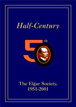 Half Century, the Elgar Society 1951-2001