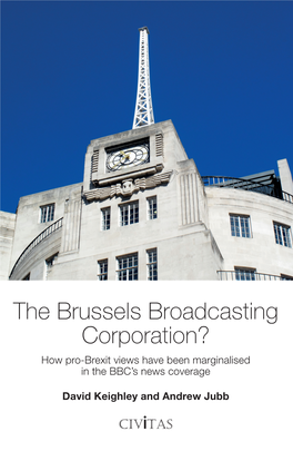 The Brussels Broadcasting Corporation? How Pro-Brexit Views Have Been Marginalised in the BBC’S News Coverage