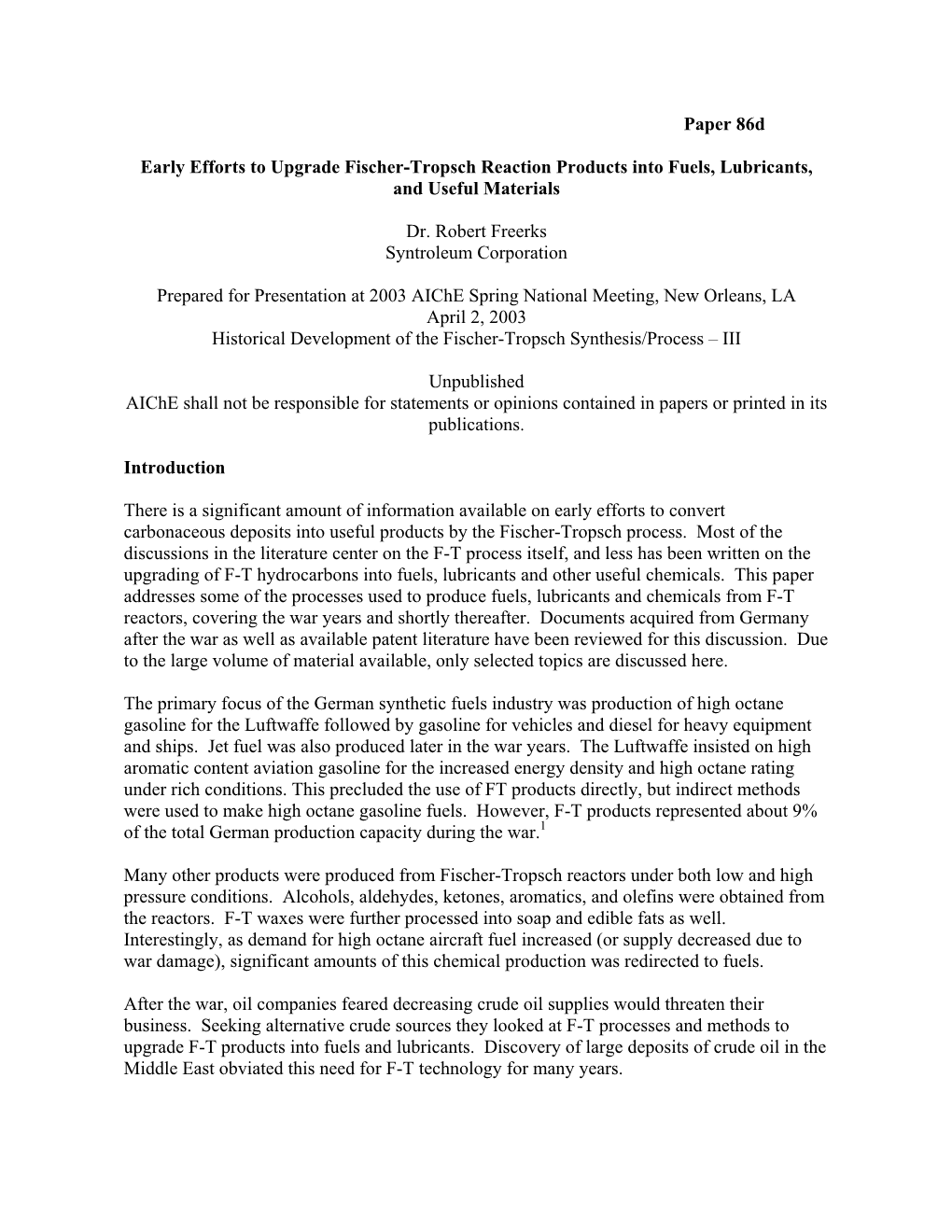 Early Efforts to Upgrade Fischer-Tropsch Reaction Products Into Fuels, Lubricants, and Useful Materials