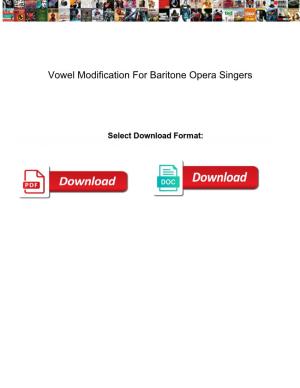 Vowel Modification for Baritone Opera Singers