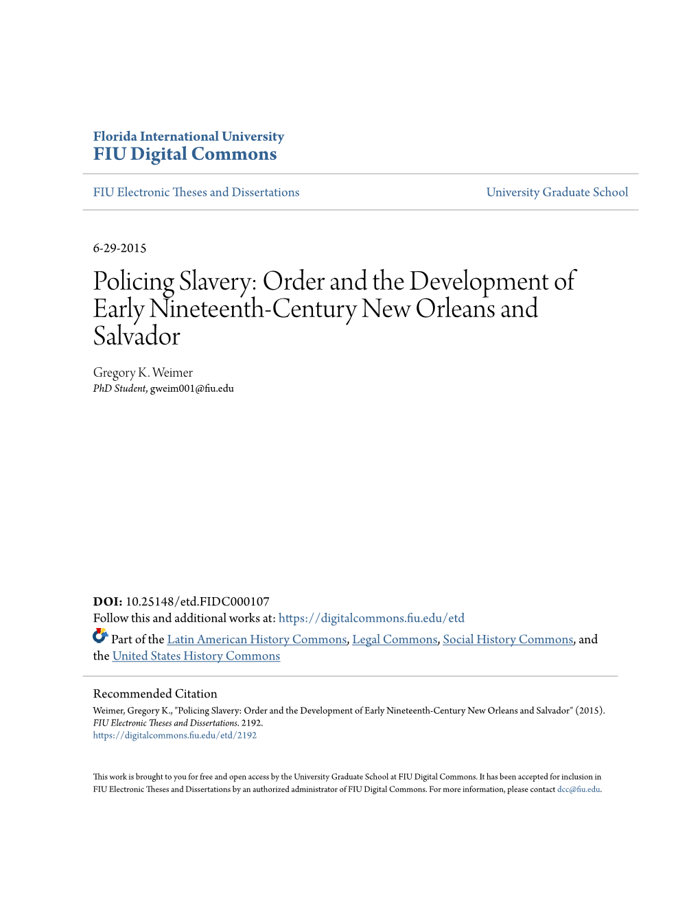 Policing Slavery: Order and the Development of Early Nineteenth-Century New Orleans and Salvador Gregory K