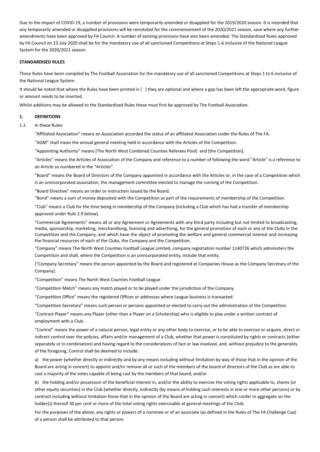 Due to the Impact of COVID-19, a Number of Provisions Were Temporarily Amended Or Disapplied for the 2019/2020 Season