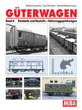 Band 6 Bestände Und Bauteile – Güterzuggepäckwagen Inhaltsverzeichnis