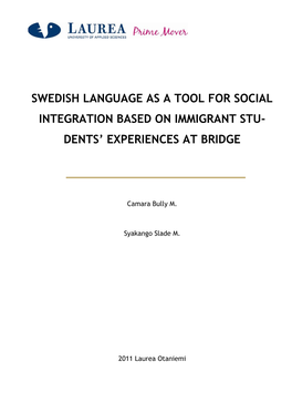 This Thesis, Swedish Language As a Tool for Social Integration Based On